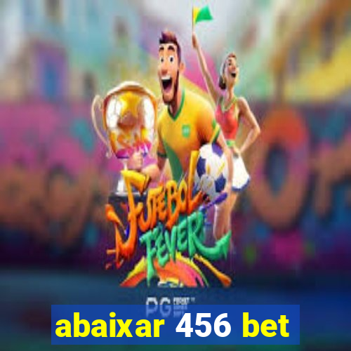 abaixar 456 bet